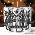 Girls Will Be Girls 20oz Tumbler